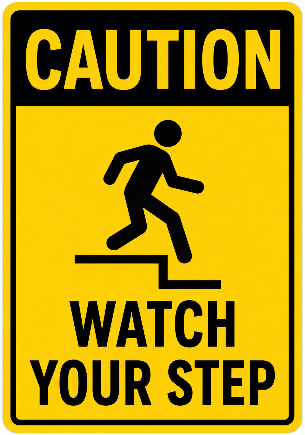 Caution — Watch Your Step