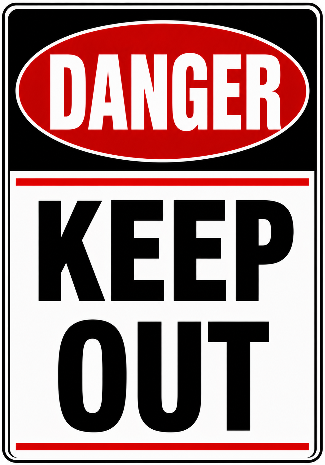 Danger — Keep Out